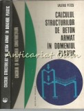 Calculul Structurilor Beton Armat - V. Petcu, 1972, Tehnica, Constructii, Inginerie civila