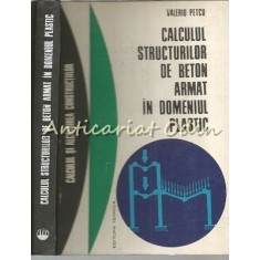 Calculul Structurilor De Beton Armat - V. Petcu - T.: 4840 Exp.