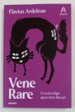 VENE RARE - O NOUA RELIGIE APARE INTRE BLOCURI de FLAVIUS ARDELEAN , 2021
