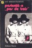 PASIENTA-N &#039;&#039;PAS DE TROIS&#039;&#039; - Livia Ardelean-Moldovan, Dacia 1979, Scorpionul, Carte Politista Romana, Necartonata