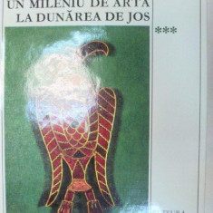 UN MILENIU DE ARTA LA DUNAREA DE JOS-RAZVAN THEODORESCU (400-1400) VOL 3