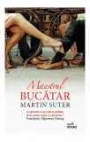 Maestrul bucătar - Paperback brosat - Martin Suter - Litera