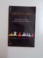 EXACT ASA. POVESTIRI SUFITE COMENTATE DE OSHO 2004 foto