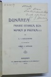 Dunarea privire istorica , economica si politica de C.I. Baicoianu , 1915 , Dedicatie*