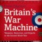 Britain&#039;s War Machine: Weapons, Resources, and Experts in the Second World War