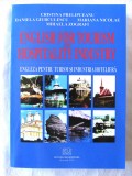 &quot;ENGLISH FOR TOURISM AND HOSPITALITY INDUSTRY&quot;, Prelipceanu. Curs engleza pentru turism si industria hoteliera