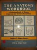The anatomy workbook- Sandra I. Hagen-Ansert