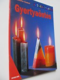 Gyertyaontes (Turnarea lumanarilor) - Annette Kunkel