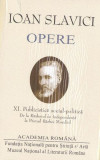 Ioan Slavici. Opere (Vol. XI) Publicistică social-politică. De la Războiul de Independență la Primul Război Mondial - Hardcover - Academia Rom&acirc;nă, Ioa