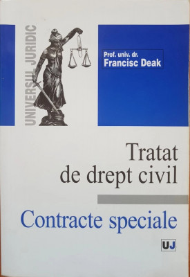 TRATAT DE DREPT CIVIL. CONTRACTE SPECIALE - Francisc Deak (editia a III-a 574 p) foto
