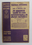 CLOPOTUL SCUFUNDAT de GERHART HAUPTMANN , 1938 - 1939