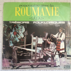 Salaj rencontre avec la Roumanie Tresors folkloriques Roumains disc vinyl lp VG