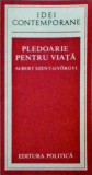 Albert Szent Gyorgyi - Pledoarie pentru viata