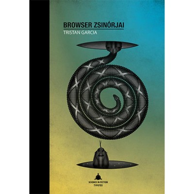 Browser zsin&amp;oacute;rjai - Tristan Garcia foto