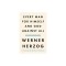 Every Man for Himself and God Against All: A Memoir