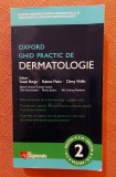 Ghid practic de dermatologie Oxford. Editura Hipocrate, 2020 - Susan Burge, Rubeta Matin, Dinny Wallis