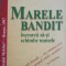 MARELE BANDIT INCEARCA SA-SI SCHIMBE NUMELE VOL.1-GH. MARIAN-249847