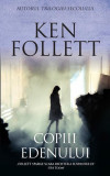 Copiii edenului - Paperback brosat - Ken Follett - RAO