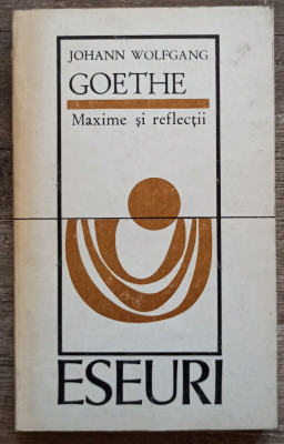 Maxime si reflectii - Johann Wolfgang Goethe// 1972 foto