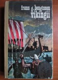 Frans G. Bengtsson - Vikingii (1974, editie cartonata)