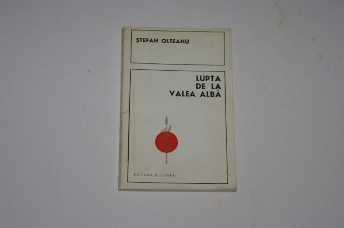 Lupta de la Valea Alba - Stefan Olteanu