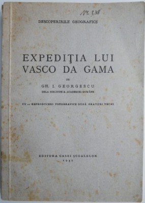 Expeditia lui Vasco Da Gama &amp;ndash; Gh. I. Georgescu foto
