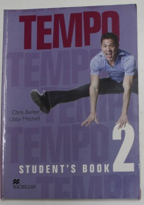 TEMPO by CHRIS BAKER and LIBBY MITCHELL , STUDENT &amp;#039;S BOOK 2 , 2005, PREZINTA INSEMNARI CU CREIONUL * foto