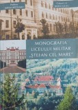 Monografia Liceului Militar Stefan cel Mare - Mihai Bejinaru, Doru Gusu
