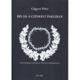 B&eacute;l&aacute;k a czinkelt pakliban - G&aacute;gyor P&eacute;ter