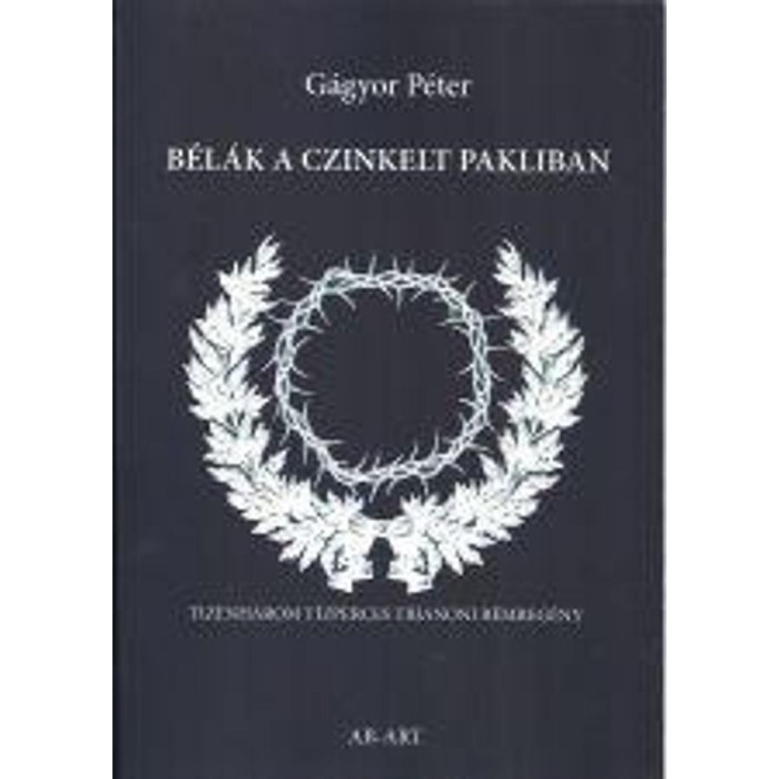 B&eacute;l&aacute;k a czinkelt pakliban - G&aacute;gyor P&eacute;ter