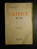 TITU MAIORESCU - CRITICE 1866-1907 volumul 3 {1928}