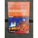 MARILE ORASE ALE EUROPEI