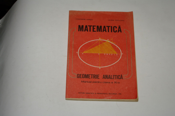 Matematica - Geometrie analitica - clasa a XI a - Udriste