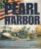 Cumpara ieftin Pearl Harbor. Ziua Infamiei - Relatare Ilustrata, Dan Van Der Vat, Aquila &#039;93, 2001, 176 pg, Coperta Cartonata