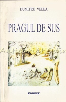 Pragul De Sus - Dumitru Velea foto