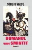 Romanul unui smintit - Sergiu Valcu