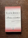 Eugene Ionesco - Setea si foamea