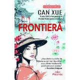 Frontiera Kapka Kassabova roman de Can Xue carte beletristica premiata capodopera experimentala pioniera avangarda literature chineza