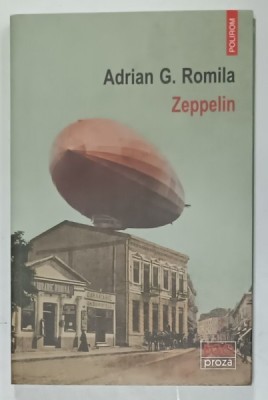 ZEPPELIN , roman de ADRIAN G. ROMILA , 2017 foto