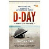 D-Day Minute by Minute