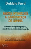 Cumpara ieftin Partea intunecata a cautatorilor de lumina - 2019 - Debbie Ford (@L146)