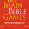 Big Brain Bible Games: Fun Puzzles, Quizzes, and Trivia to Test Your Bible Knowledge