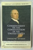COMMENTARIES ON THE CONSTITUTION OF THE UNITED STATES by JOSEPH STORY , 2013