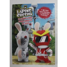 THE LAPINS CRETINS - LE GRANDE LIVRE D &#039;HISTOIRES ET DE JEUX , 2019