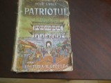 Pearl S. Buck - Patriotul, Ed. Cioflec, 1940- lipsa ultima coperta!
