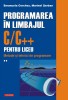 Emanuela Cerchez - Programarea in limbajul C/C++ pentru liceu ( vol. 2 )