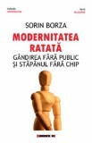 Modernitatea ratata - Sorin Borza