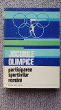 Jocurile Olimpice participarea sportivilor romani, 1975, 510 pagini format mare
