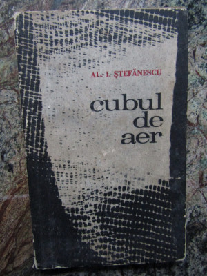 Al I Stefanescu - Cubul De Aer foto