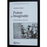 Leonidas Donskis - Putere și imaginație. Studii de politică și literatură (300 ex.)